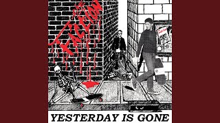 Yesterday is Gone