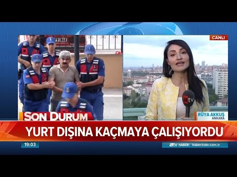 Osman Yıldırım sınırda yakalandı! - Atv Haber 31 Ağustos 2018