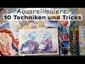 Alice ART 10 Techniken Zum Lockerem Aquarell Malen Watercolor Tricks