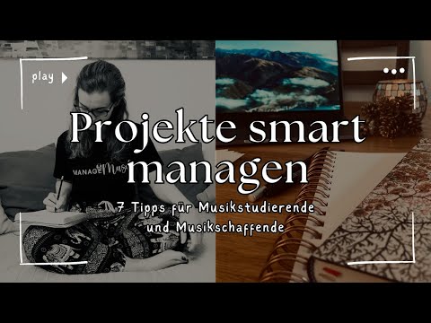 Projekte smart managen - 7 Tipps für Musikstudierende und Musikschaffende