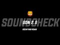 MAIN HOON DON 2 O SOUNDCHEAK DEEJAY YASH REMIX 🪽 PART 2 UNRELEASED TRACK