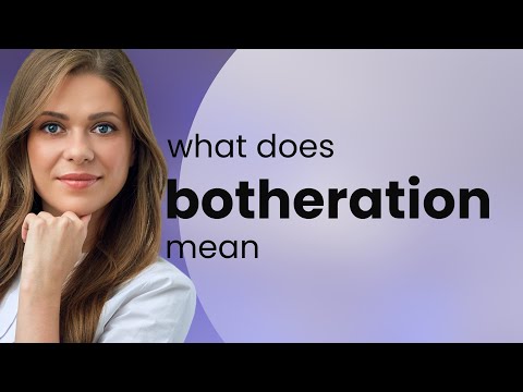 Botheration • definition of BOTHERATION