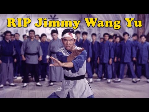 Rest in Peace Jimmy Wang Yu || A Brief Tribut To a True GOAT of Martial Arts Cinema