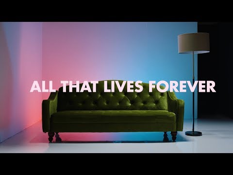 Thumbnail for All That Lives Forever video