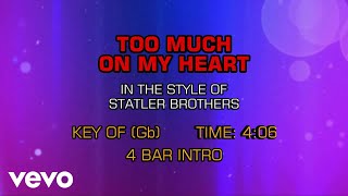 Statler Brothers - Too Much Of My Heart (Karaoke)