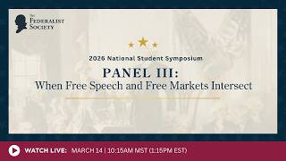 Click to play: Panel III: When Free Speech and Free Markets Intersect