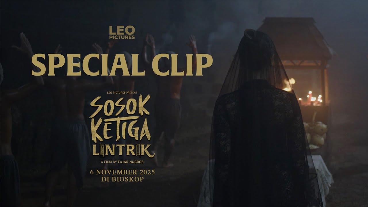 Sosok Ketiga Lintrik - Special Clip