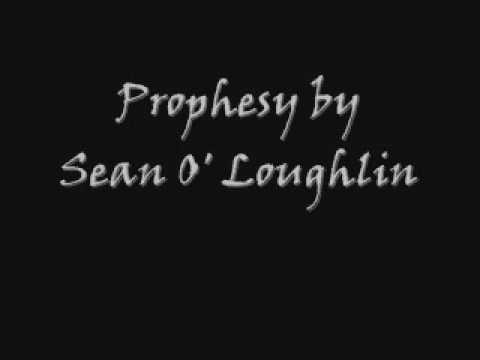 Prophesy by Sean O' Loughlin
