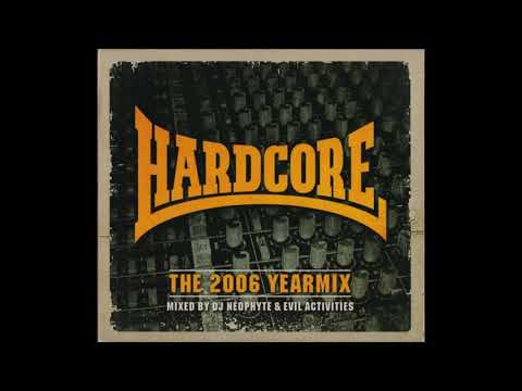 VA - Hardcore The 2006 Yearmix - Mixed by Neophyte and Evil Activities -2CD-2007- FULL ALBUM HQ