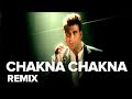 Chakna Chakna (Remix) | Full Audio Song | Namastey London | Akshay Kumar, Katrina Kaif