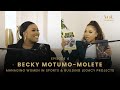 EP 04 Becky Matumo Molete Managing Women In Sports Building Legacy Projects
