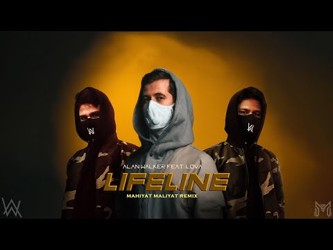 Alan Walker feat. LOVA- LIFELINE ( Mahiyat Maliyat Remix)