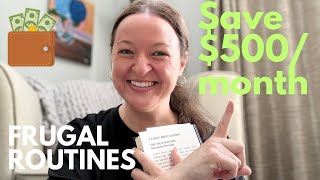 3 Simple Routines That Save Me $500 Every Single Month