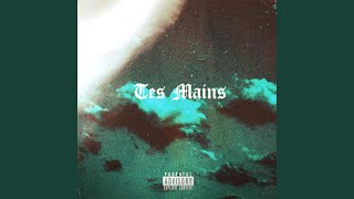 Tes Mains Music Video