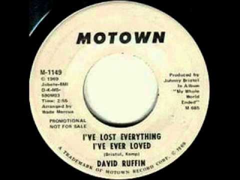 David Ruffin - I've Lost Everything I've Ever Loved, Mono 1969 Motown 45 record.