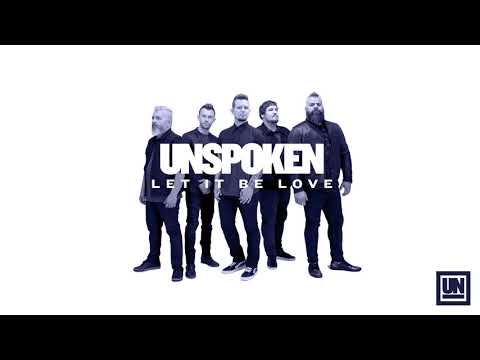 Unspoken - "Let It Be Love" (Official Audio Video)