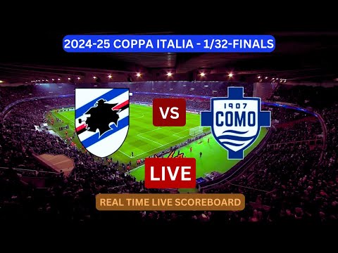 Sampdoria Vs Como LIVE Score UPDATE Today Soccer Football Coppa Italia 1/32-Finals Match Aug 11 2024
