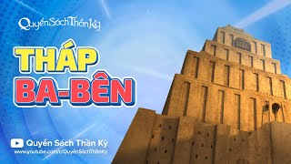 Quyển sách thần kỳ Mùa 3 Tập 2 - Tháp Ba-bên - Phim Hoạt hình Kinh Thánh 