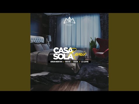 Casa Sola (Remix)