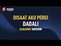 Dadali Disaat Aku Pergi Karaoke