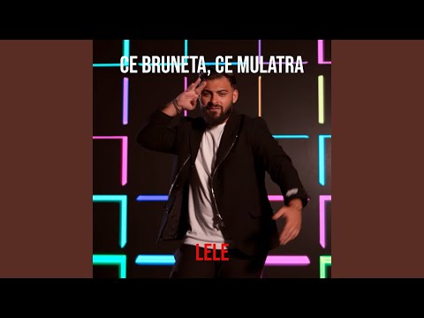 Ce Bruneta, Ce Mulatra