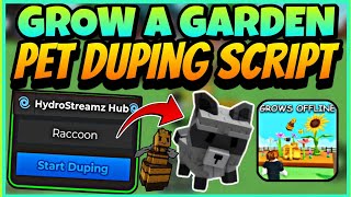 [NEW🐝!] 🔥GROW A GARDEN PET DUPING SCRIPT! ☘️ | EASY RACCOON PET AND DRAGONFLY! 🦝🦊