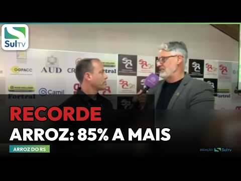 Arroz do RS: exportação recorde, 85% a mais, diz Federarroz | SulTV