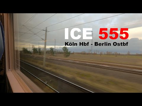 Mit dem ICE 1 von Köln Hbf nach Berlin Ostbahnhof | ICE 555 Mitfahrt