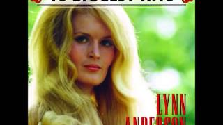 Lynn Anderson -- What A Man, My Man Is