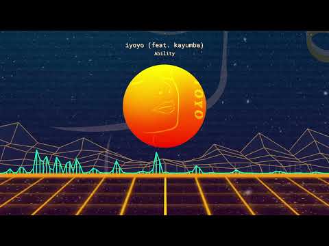 Iyoyo - Ability feat Kayumba