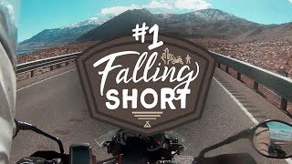 Falling Short: Ep 1 Getting There
