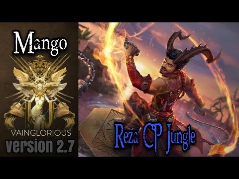 2.7 | Mango | Reza CP jungle - Vainglory hero gameplay from a pro player