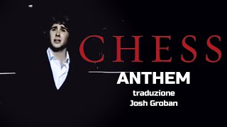 Chess || Anthem (Traduzione) | Josh Groban