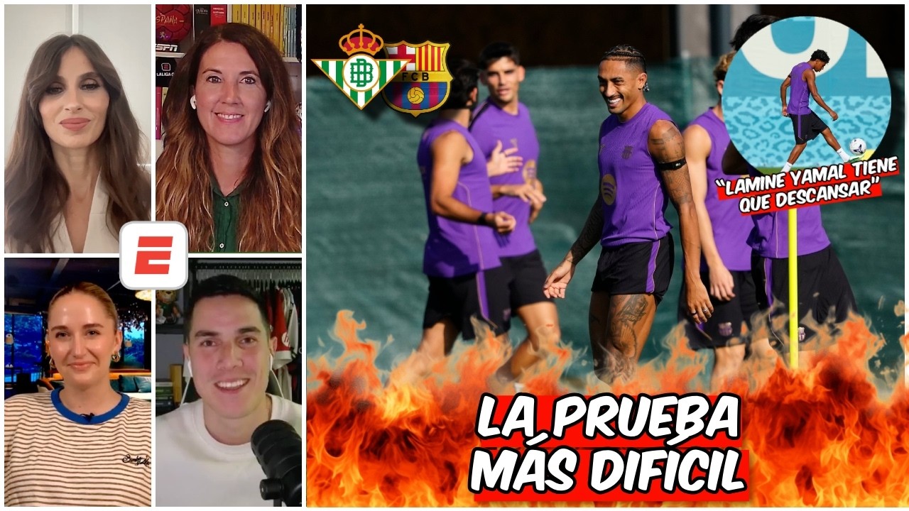 BARCELONA tendrá su EXAMEN MÁS COMPLICADO hasta ahora ante el REAL BETIS | Exclusivos