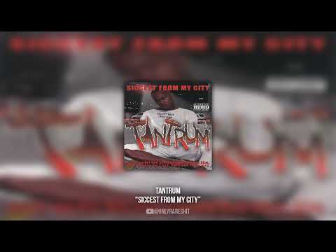 Tantrum - Siccest From My City (FULL ALBUM)