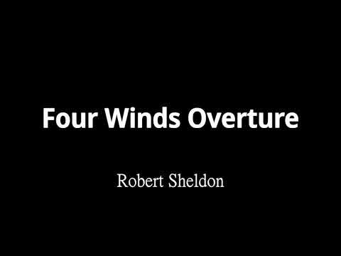 Four Winds Overture - Robert Sheldon.