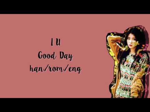 IU (아이유) - Good Day (좋은 날) [han | rom | eng] LYRICS