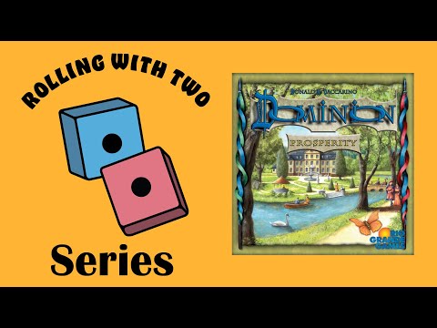 Rolling With Dominion: Prosperity