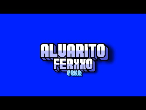 mix de alvarito y ferxxo │ PRKR