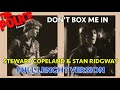 STEWART COPELAND (ft. STAN RIDGWAY) - DON'T BOX ME IN (FULL LENGHT AUDIO HQ VERSION)