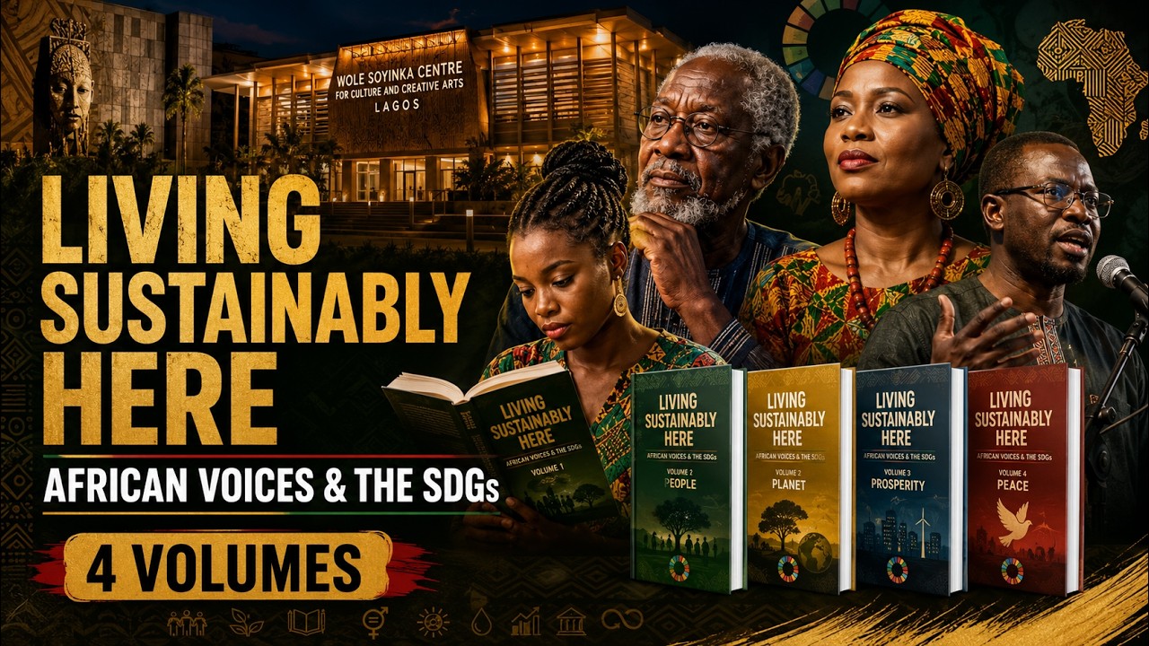 LIVING SUSTAINABLY HERE: AFRICAN VOICES TAKE THE SDGs BEYOND POLICY ROOMS