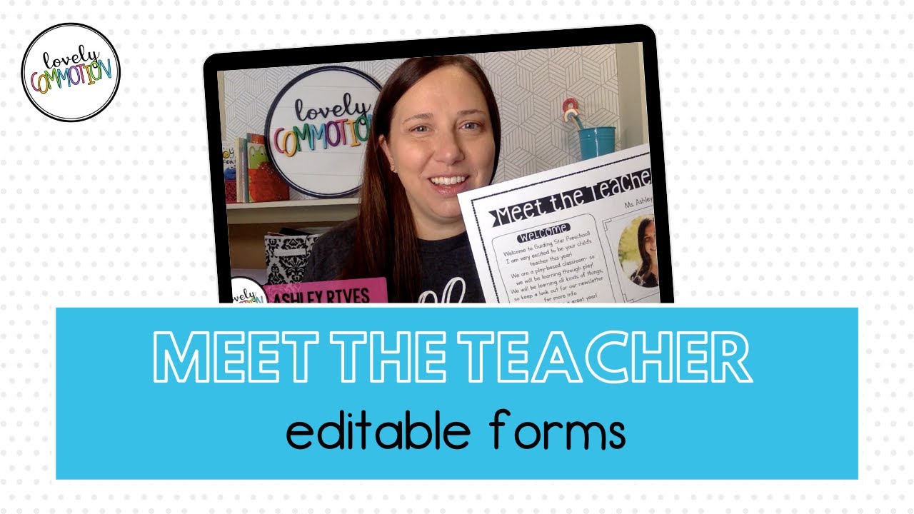 Meet the Teacher Editable Forms