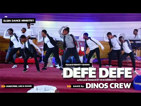 @teameternityghana Defe Defe AfroJam Version By @ikwamebeatz DanceCover by DINOS CREW from EDM