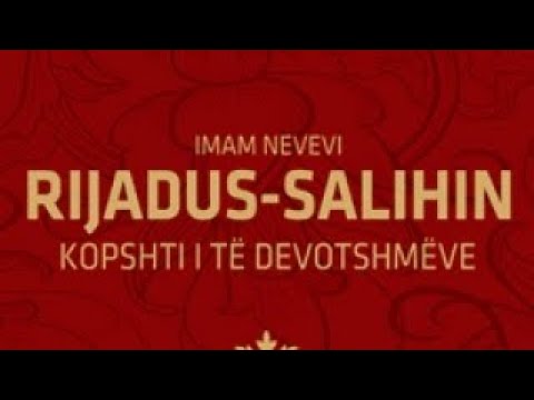 Shpjegimi i 40 Haditheve te Neveviut (1) - Hoxhe Ismail Bardhoshi