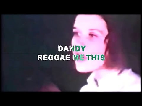 download lagu mp3 mp4 Dandy Reggae, download lagu Dandy Reggae gratis, unduh video klip Dandy Reggae