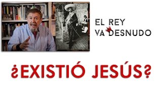 No existe evidencia sólida o creíble de que el Jesús de los evangelios haya existido como tal