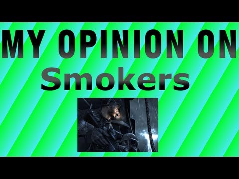 My Opinion On: Smokers (CoD 4 Gameplay Commentary)