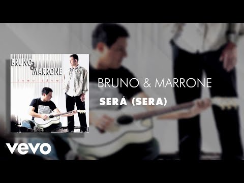 Bruno & Marrone - Será (Sera) (Áudio Oficial)