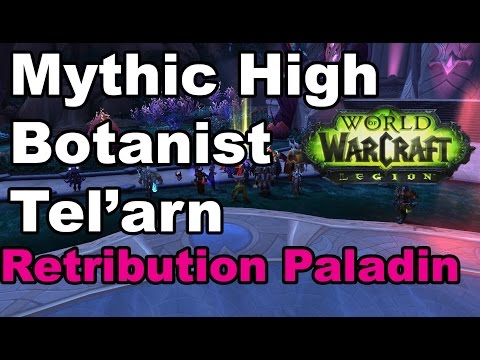 Mythic High Botanist Tel'arn kill video - Ret Paladin point of view