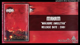 Download lagu Makam ‎– Makabre Amuletha 2001 (Full Album) mp3